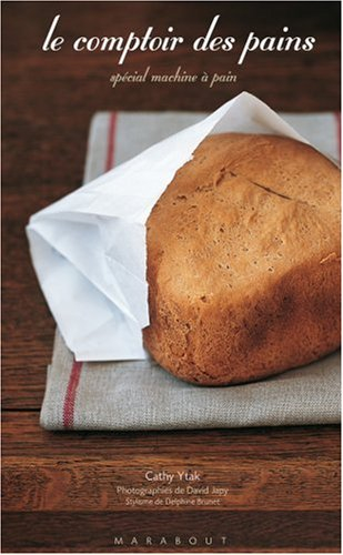 Le comptoir des pains : spécial machine à pain