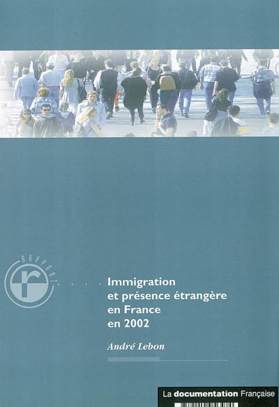 Immigration et présence étrangère en France en 2002