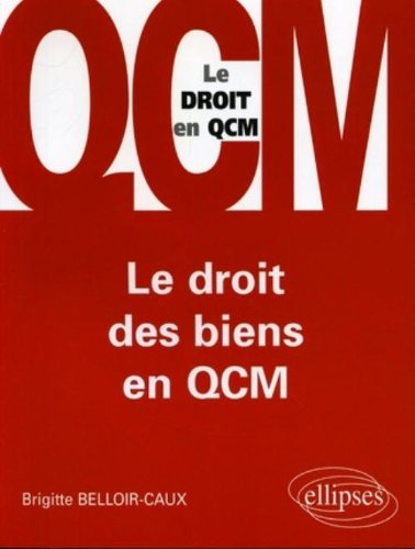 Le droit des biens en QCM