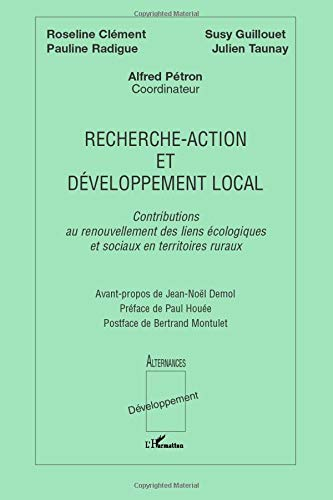 Recherche-action et développement local : contributions au renouvellement des liens écologiques et s