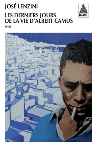 Les derniers jours de la vie d'Albert Camus