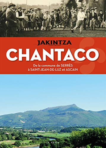 Chantaco : du village de Serrès à Saint-Jean-de-Luz et Ascain