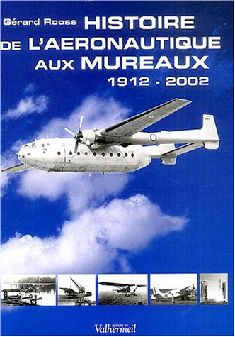 Histoire de l'aéronautique aux Mureaux : 1912-2002