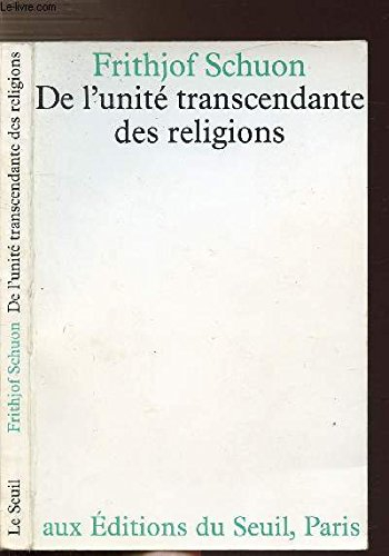 De l'unité transcendante des religions