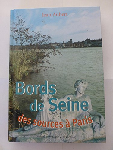 Bords de Seine, des sources à Paris