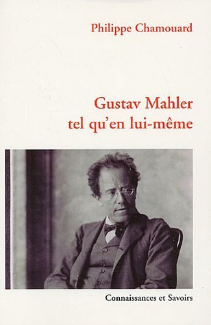 Gustav Malher tel qu'en lui-même