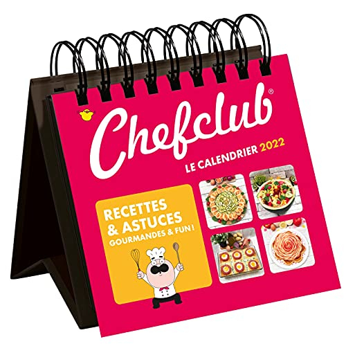 Chefclub : le calendrier 2022 : recettes & astuces gourmandes & fun !