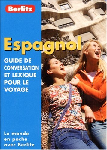 Espagnol : guide de conversation et lexique pour le voyage