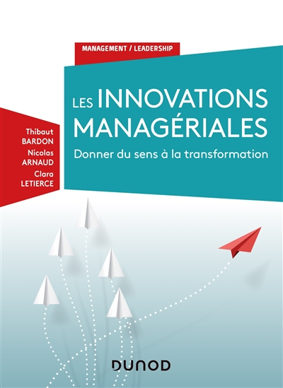 Les innovations managériales : donner du sens à la transformation