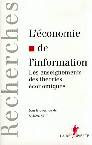 L'économie de l'information : la science économique au défi des théories de l'information