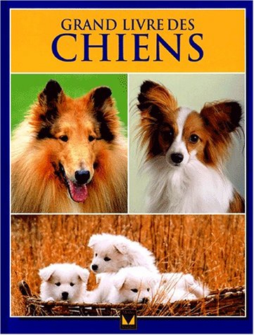 Le grand livre des chiens