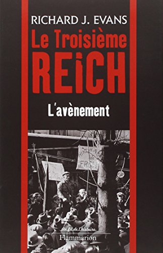Le troisième Reich. Vol. 1. L'avènement