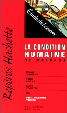 La condition humaine de Malraux : étude de l'oeuvre