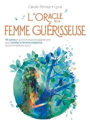 L'oracle de la femme guérisseuse : 44 cartes et son livre d'accompagnement pour éveiller la femme mé