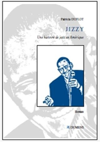 Jizzy : une histoire de Jazz en Amérique