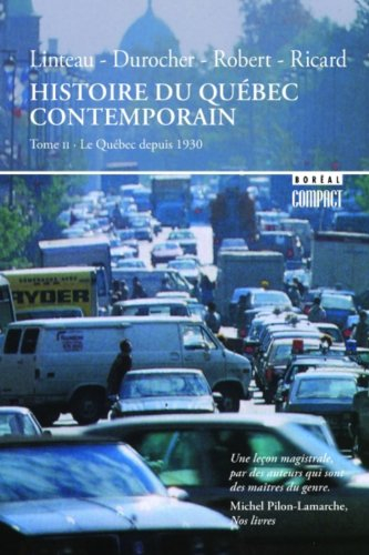 Histoire du Québec contemporain. Vol. 2. Le Québec depuis 1930