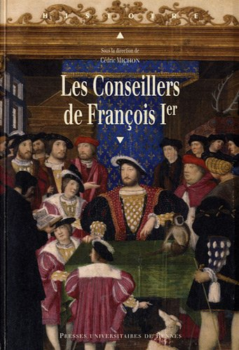 Les conseillers de François 1er
