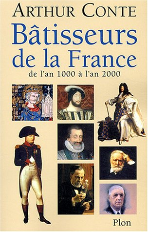 Bâtisseurs de la France : de l'an 1000 à l'an 2000