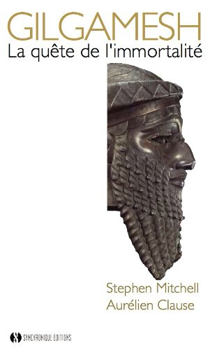 Gilgamesh : la quête de l'immortalité