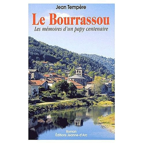 Le Bourrassou : les mémoires d'un papy centenaire : roman