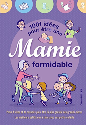 1.001 idées pour être une mamie formidable