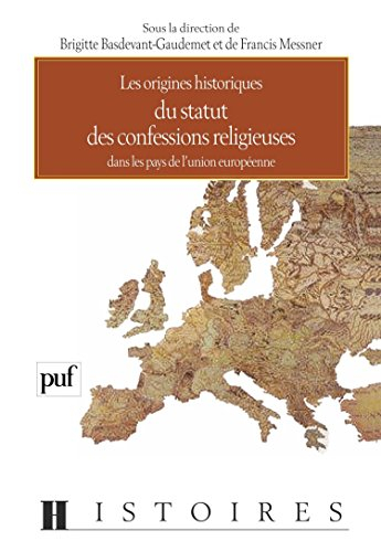 Origines historiques du statut des confessions religieuses dans les pays de l'Union européenne