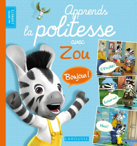 Apprends la politesse avec Zou