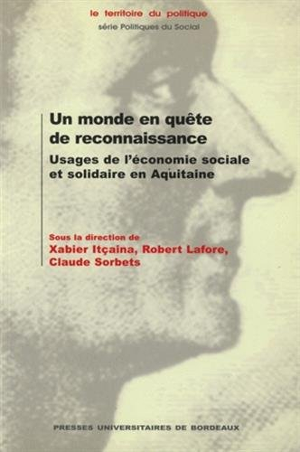 Un monde en quête de reconnaissance : usages de l'économie sociale et solidaire en Aquitaine