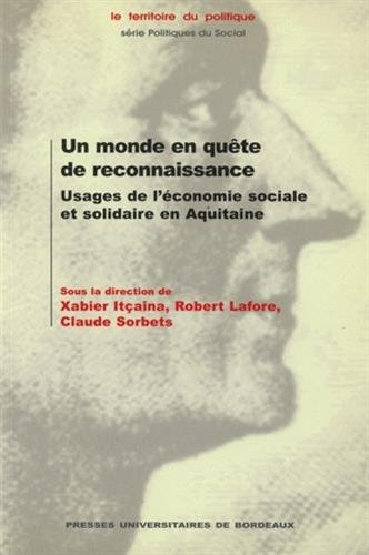 Un monde en quête de reconnaissance : usages de l'économie sociale et solidaire en Aquitaine