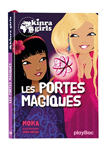 Kinra girls. Vol. 18. Les portes magiques