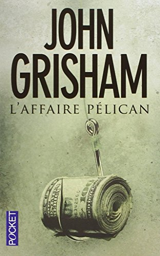 L'affaire Pélican - John Grisham