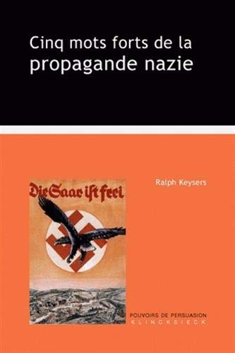 Cinq mots forts de la propagande nazie