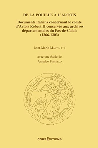 De la Pouille à l'Artois : documents italiens concernant le comte d'Artois Robert II conservés aux a