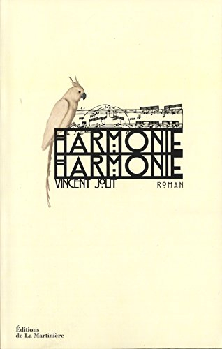 Harmonie, harmonie - Vincent Jolit