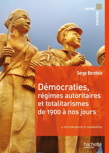 Démocraties, régimes autoritaires et totalitarismes, de 1900 à nos jours : pour une histoire politiq