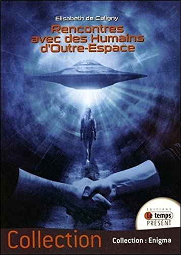 Rencontres avec des humains d'outre-espace