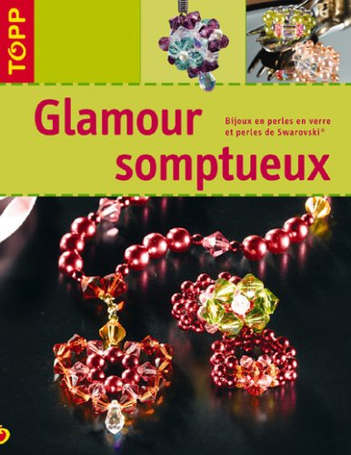 Glamour somptueux : bijoux en perles de Swarovski et perles en verre
