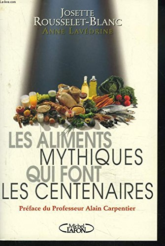 Les aliments mythiques qui font les centenaires