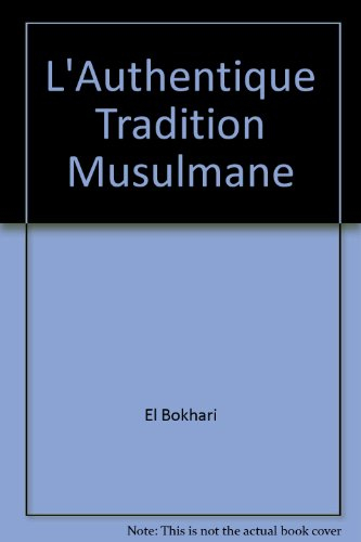L'Authentique tradition musulmane