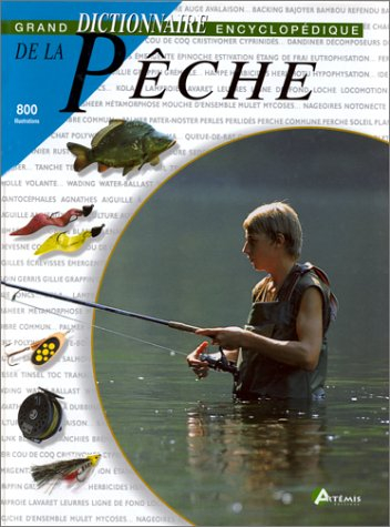 Grand dictionnaire encyclopédique de la pêche