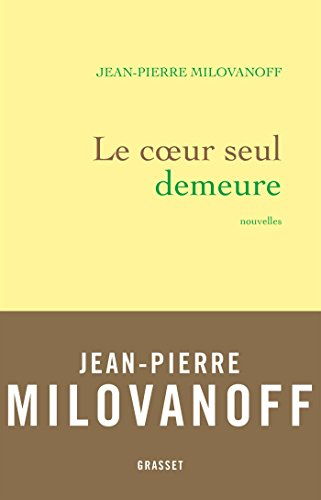 Le coeur seul demeure