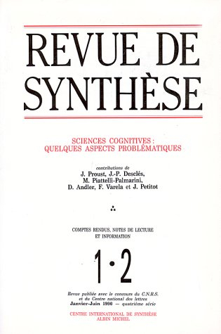 Revue de synthèse, n° 1-2 (1990). Sciences cognitives : quelques aspects problématiques