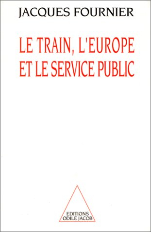 Le Train, l'Europe et le service public