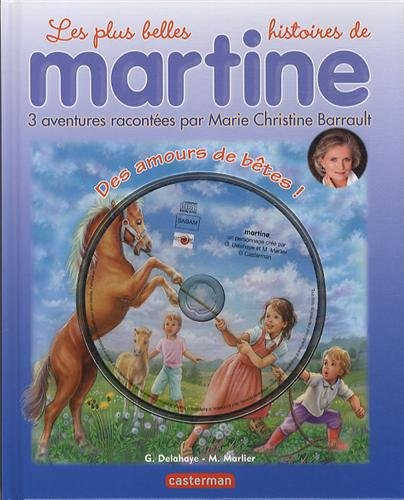 Les plus belles histoires de Martine : 3 aventures. Vol. 17. Des amours de bêtes