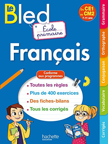 Le Bled français : école primaire, du CE1 au CM2, 7-11 ans