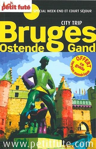 Bruges, Ostende, Gand : spécial week-end et court séjour