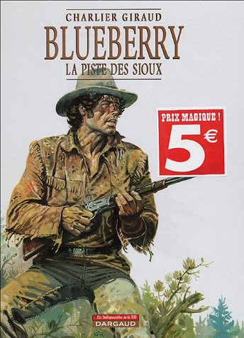 blueberry, tome 9 : la piste des sioux