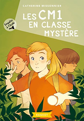 Enquête à l'école. Vol. 4. Les CM1 en classe mystère