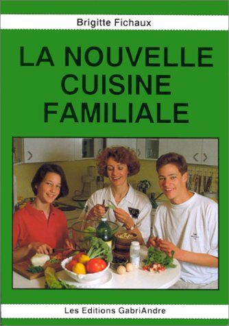 la nouvelle cuisine familiale