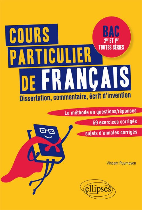 Cours particulier de français : dissertation, commentaire, écrit d'invention : bac 2de et 1re toutes